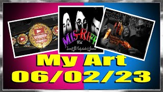 LWTV My recent art as of 060223 [upl. by Sarat]