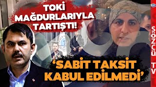 Murat Kurum TOKİ Mağdurlarıyla Tartıştı O Görüntülere Sözcü TV Ulaştı [upl. by Wardle911]