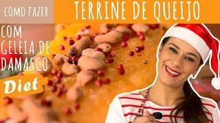 Terrine de Queijo com Geleia de Damasco sem açúcar  Especial 23 Receitas de Natal [upl. by Averil]