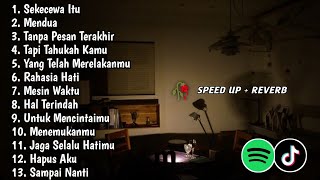 Playlist Galau Brutal🥀 Speed Up  Reverb [upl. by Nehtanhoj851]