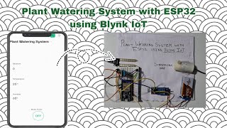 Plant Watering system with ESP32 using Blynk IoT [upl. by Golub881]