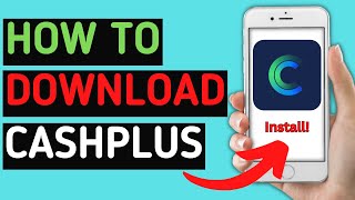 How to Download And Install Cashplus Bank Mobile Banking App  Latest Tutorial [upl. by Tasha]