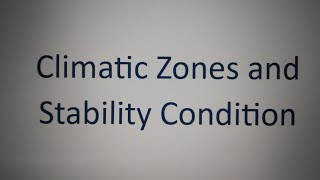 Climatic Zones and stability conditions as per ICH Guidelines [upl. by Sandstrom]