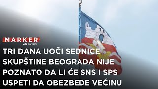 Tri dana do konstituisanja Skupštine BeogradaDa li će SNS imati većinu ili nas čekaju novi izbori [upl. by Dlawso622]