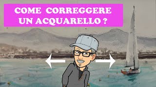 COME CORREGGERE UN ACQUERELLO [upl. by Furtek]