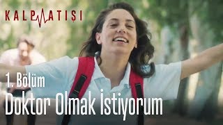 Doktor olmak istiyorum  Kalp Atışı 1 Bölüm [upl. by Esilrac]