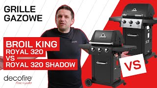 🔥 Grille gazowe Broil King Royal 320 vs Broil King Royal 320 Shadow  DECOFIRE [upl. by Norvan]