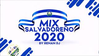 Mix Salvadoreño 2020  cumbias salvadoreñas  Mix Salvadoreño Bailable  Renan Dj [upl. by Adnerol]