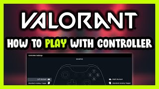 How to Play VALORANT With Controller on PC [upl. by Shelburne135]