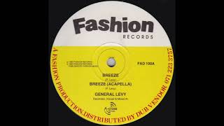 General Levy – Breeze  Accapella 1992 [upl. by Lelith880]