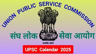 UPSC Exam Calendar 2025 [upl. by Ecnahs]