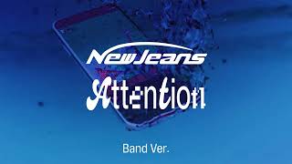 NewJeans  Attention Band Ver [upl. by Evol490]