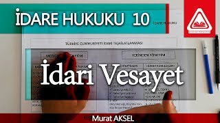 İDARE HUKUKU 10  İdari Vesayet  Murat AKSEL [upl. by Funk]