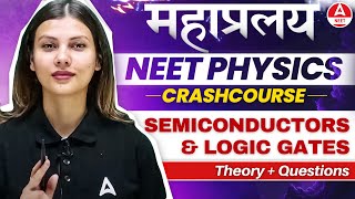 Semiconductors and Logic Gates One Shot for NEET 2024  Physics in 30 Days by Tamanna Chaudhary [upl. by Enneirda387]