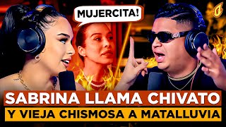 SABRINA ROJAS ENFRENTA A MATALLUVIA POR CHOTEARLA CON JESSICA PEREIRA “ERES UNA VIEJA CHISMOSA” [upl. by Harraf]