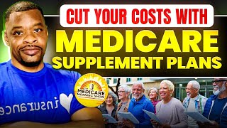 Cut Your Costs with Medicare Supplement Plans [upl. by Ssecnirp]