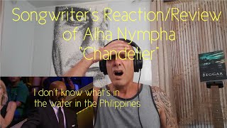 Songwriter ReactionReview of Elha Nympha quotChandelierquot [upl. by Jp]