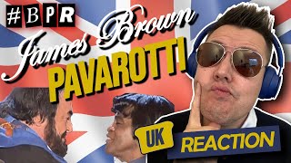 Luciano Pavarotti James Brown  Its A Mans Mans Mans World BRITS REACTION [upl. by Caty321]