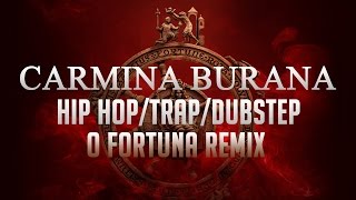 Carmina Burana  O Fortuna Hip Hop  Trap Remix [upl. by Esilram]