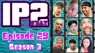 IP2sday A Weekly Review Season 3  Episode 29 [upl. by Darnoc771]