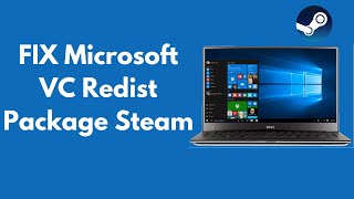 FIX Microsoft VC Redist Package Steam in Windows 1087 UPDATED [upl. by Eisak]