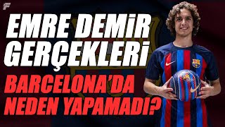 Kayseriden Barcelonaya uzanan Emre Demirin kariyer öyküsü [upl. by Eeldarb]