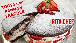 TORTA PANNA E FRAGOLE🍓RITA CHEF  Semplice raffinata ed elegante [upl. by Imre]