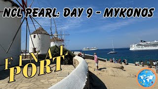 NCL Pearl Day 9 Mykonos Greece  Souvlaki  Windmills Grand Finale  Thanks to Crew 4K [upl. by Harland]