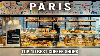 PARIS The Top 10 Best Coffee Shops [upl. by Nykal]