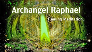 Archangel Raphael Healing Meditation Heal Damage in the Body 432 Hz Emotional amp Physical Healing [upl. by Ashton]