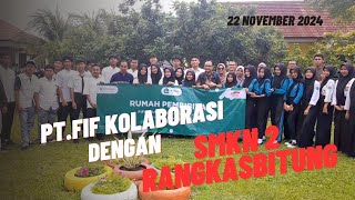 PT FIF Cabang Serang Dan Rangkasbitung Jalin Kolaborasi Dengan SMKN 2 Rangkasbitung [upl. by Burgess]