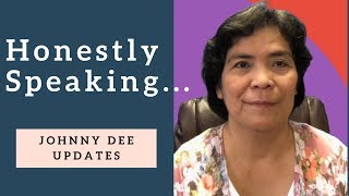 Johnny Dee Update  Honestly Speaking [upl. by Rem]