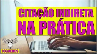 Como fazer Citação indireta na prática A construção da paráfrase [upl. by Isidoro]