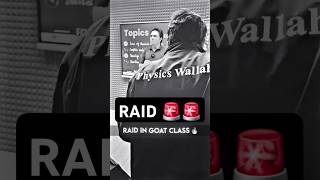 RAID in GOAT Class💀🚨jeewallah shorts pw physicswallah [upl. by Ber567]