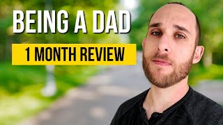 What Ive learned from being a dad for one month [upl. by Elisee20]