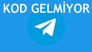 Telegram Kod Gelmiyor Ne Yapmalıyım [upl. by Nnylg]