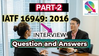 IATF 169492016 Q amp A in interview Part 2 [upl. by Nerdna974]