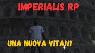 Nuova Vita a Roma Nuovo Personaggio IMPERIALIS RP Creazione Personaggio gta roleplay [upl. by Butler]