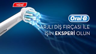 Oral B ile Siz de İşin Eksperi Olun [upl. by Eceinahs81]