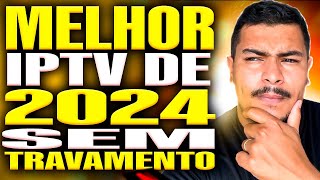 🔴MELHOR IPTV 2024 ACHEI O MELHOR IPTV 2024✅ [upl. by Ahtekal]