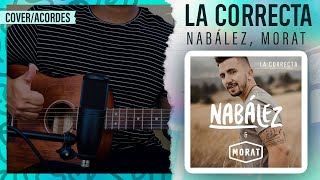 quotLA CORRECTAquot  Nabález Morat  Guitarra  Acordes y Letra PDF Gratis  Nabalez MoratOficial [upl. by Whittemore]