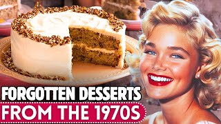 20 Forgotten Desserts From The 1970s We Want Back [upl. by Myo518]