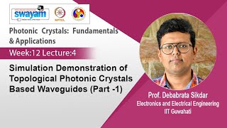 Lec 37 Simulation Demonstration of Topological Photonic Crystals Based Waveguides Part 1 [upl. by Lexerd981]