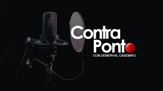 🎬 2408  Programa Contra Ponto quotao vivoquot com Demerval Casemiro [upl. by Nnybor]