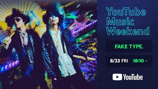 FAKE TYPE  激動の2024 YouTube Music Weekend 80 [upl. by Ecyrb592]