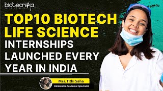 Top 10 Biotech  Life Science Internships Launched Every Year [upl. by Bigelow882]