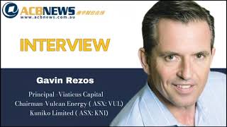 Gavin Rezos Interview Chairman Vulcan Energy Resources ASXVUL Kuniko Ltd ASXKNI ACB News 高管采访 [upl. by Tomlin]