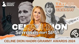 Mengejutkan Celine Dion Hadir di Grammy Awards 2024 Taylor Swift Menang Grammy untuk ke4 Kalinya [upl. by Saidnac]