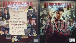 TEMPORADA DE REGGAETON 2  DUKI  ÁLBUM COMPLETO [upl. by Atiluj]