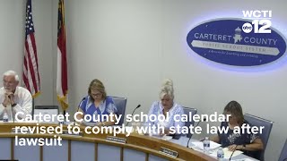 Carteret County school calendar revised to comply with state law after lawsuit [upl. by Arodasi]